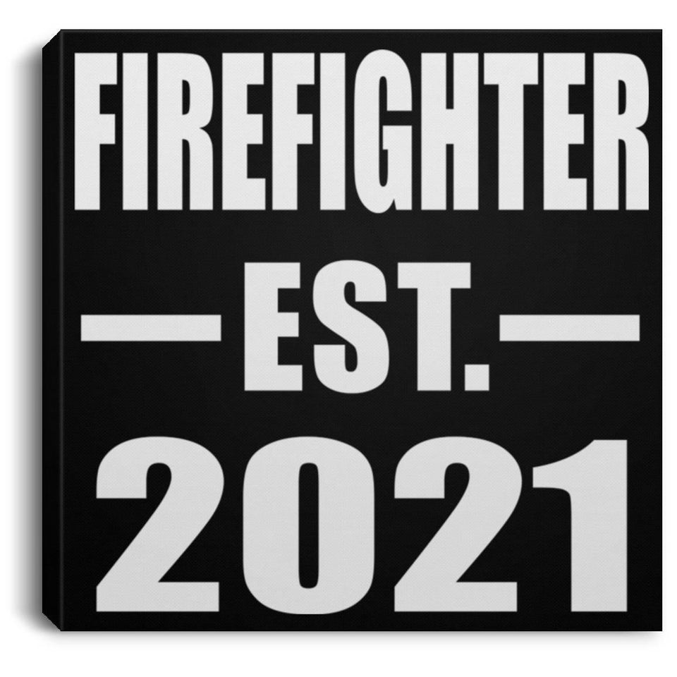 Firefighter Established EST. 2021 - Canvas Square