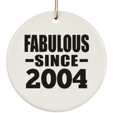 20th Birthday Fabulous Since 2004 - Circle Ornament