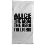 Alice The Mom The Hero The Legend - Hand Towel