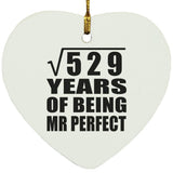 23rd Anniversary Square Root of 529 Years of Mr Perfect - Heart Ornament