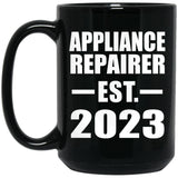 Appliance Repairer Established EST. 2023 - 15oz Coffee Mug Black