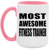 Most Awesome Fitness Trainer - 15oz Accent Mug Pink