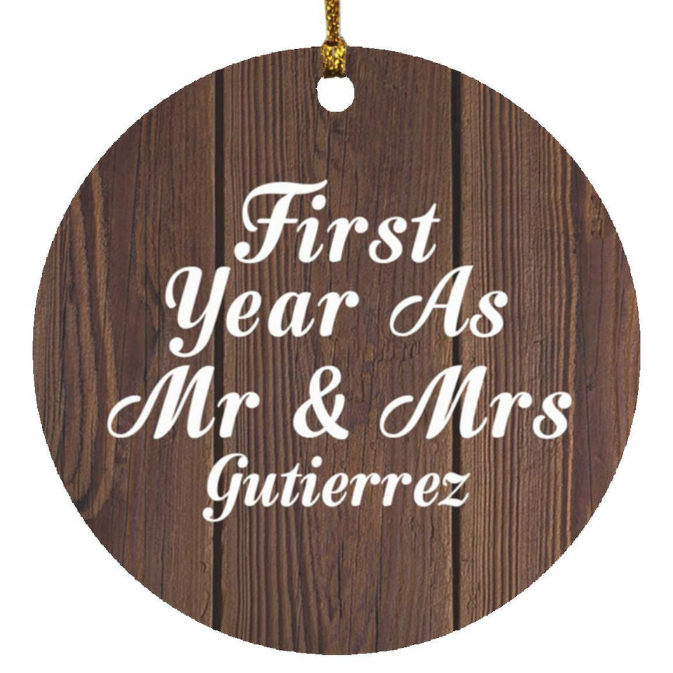 First Year As Mr & Mrs Gutierrez - Circle Ornament D