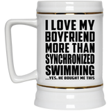 I Love My Boyfriend More Than Synchronized Swimming - Beer Stein