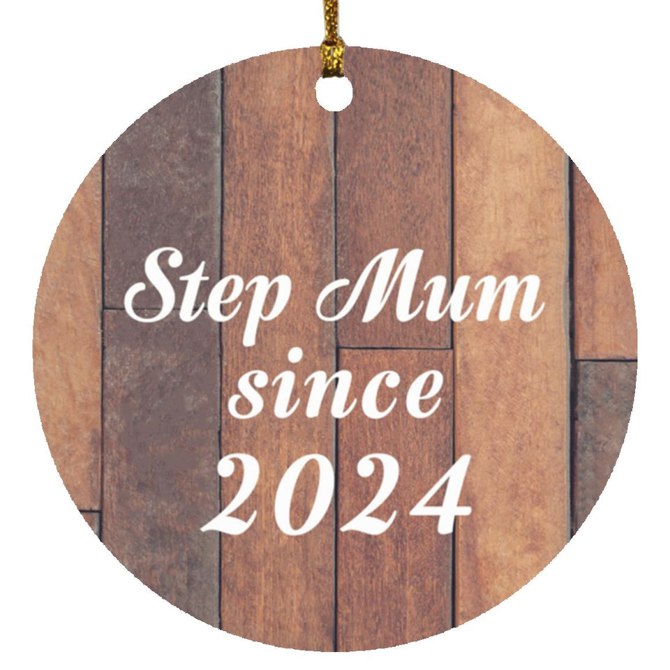 Step Mum Since 2024 - Circle Ornament E