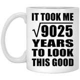 95th Birthday Took Square Root of 9025 Years To Look Good - 11oz Coffee Mug