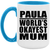 Paula World's Okayest Mum - 15oz Accent Mug Blue