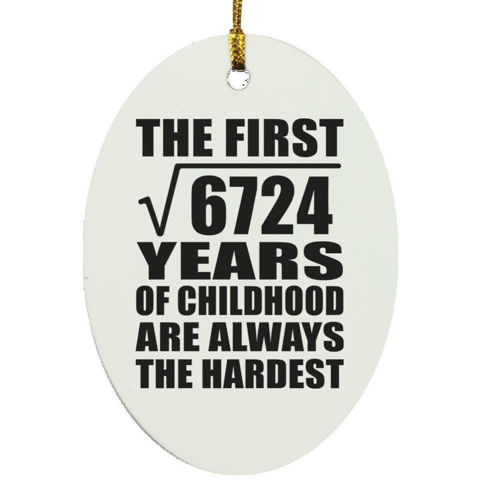 82nd Birthday Square Root of 6724 Years of Childhood - Oval Ornament