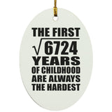 82nd Birthday Square Root of 6724 Years of Childhood - Oval Ornament
