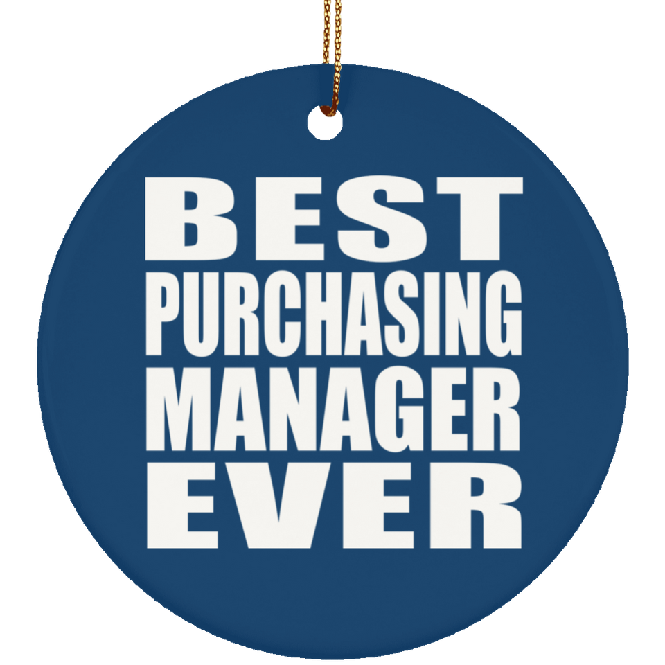 Best Purchasing Manager Ever - Circle Ornament