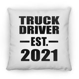 Truck Driver Established EST. 2021 - Throw Pillow