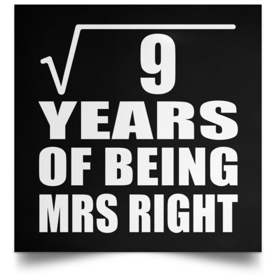 3rd Anniversary Square Root of 9 Years of Being Mrs Right - Poster Square