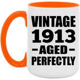 111th Birthday Vintage 1913 Aged Perfectly - 15oz Accent Mug Orange
