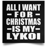 All I Want For Christmas Is My Lykoi - Poster Square