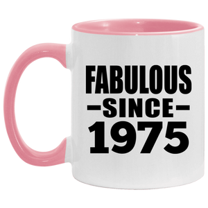 49th Birthday Fabulous Since 1975 - 11oz Accent Mug Pink