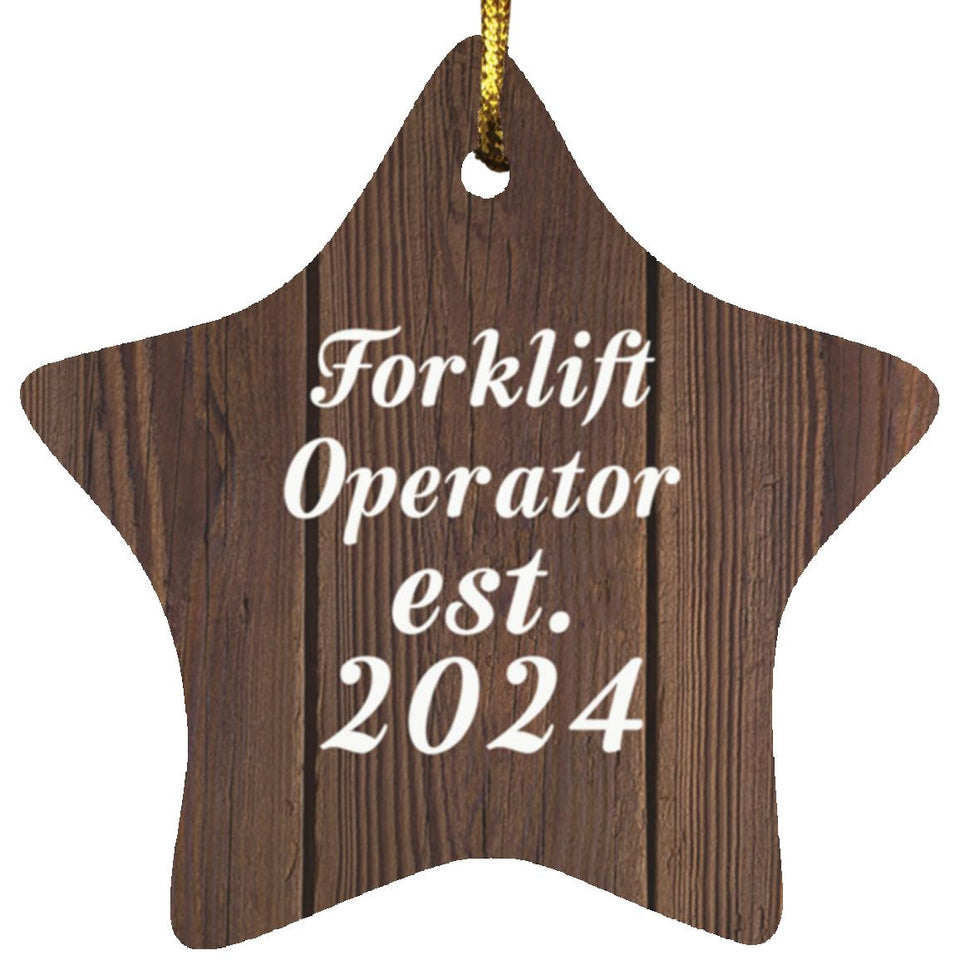 Forklift Operator Established Est. 2024 - Star Ornament D