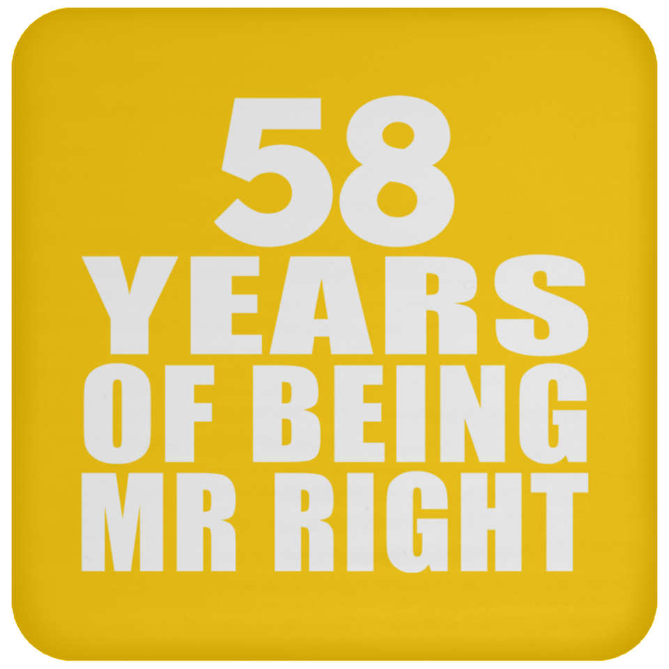 58th Anniversary 58 Years Of Being Mr Right - Drink Coaster