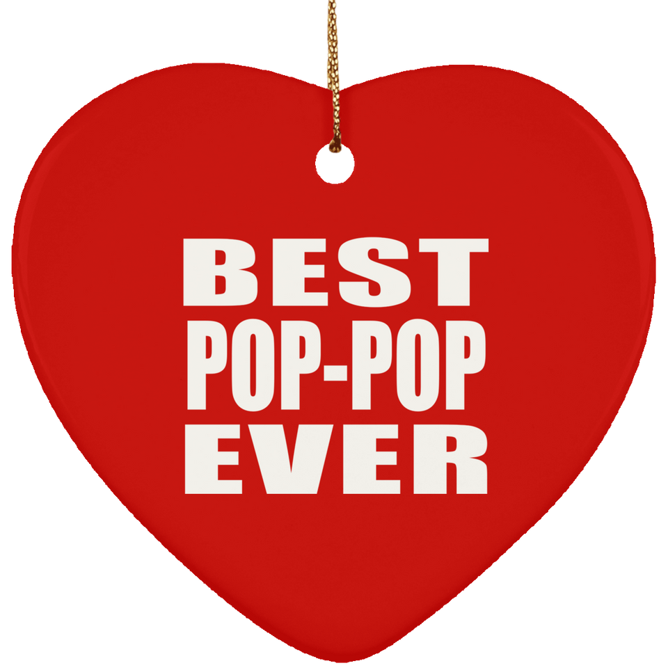 Best Pop-Pop Ever - Heart Ornament