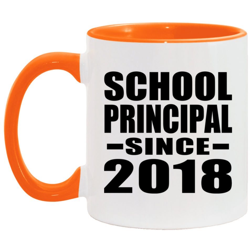 School Principal Since 2018 - 11oz Accent Mug Orange
