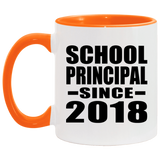School Principal Since 2018 - 11oz Accent Mug Orange