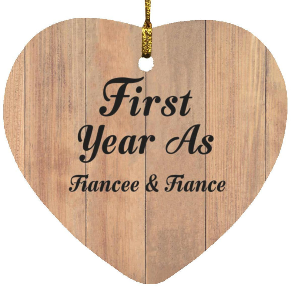 First Year As Fiancee & Fiance - Heart Ornament C