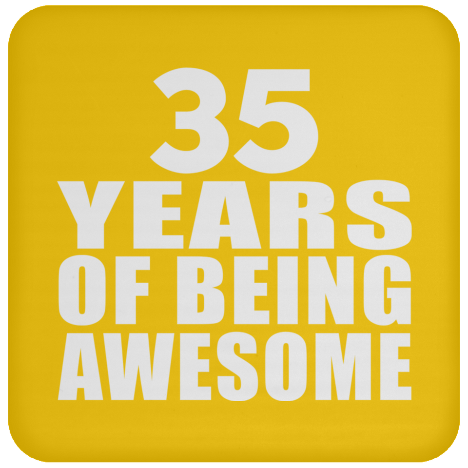 35th Birthday 35 Years Of Being Awesome - Drink Coaster