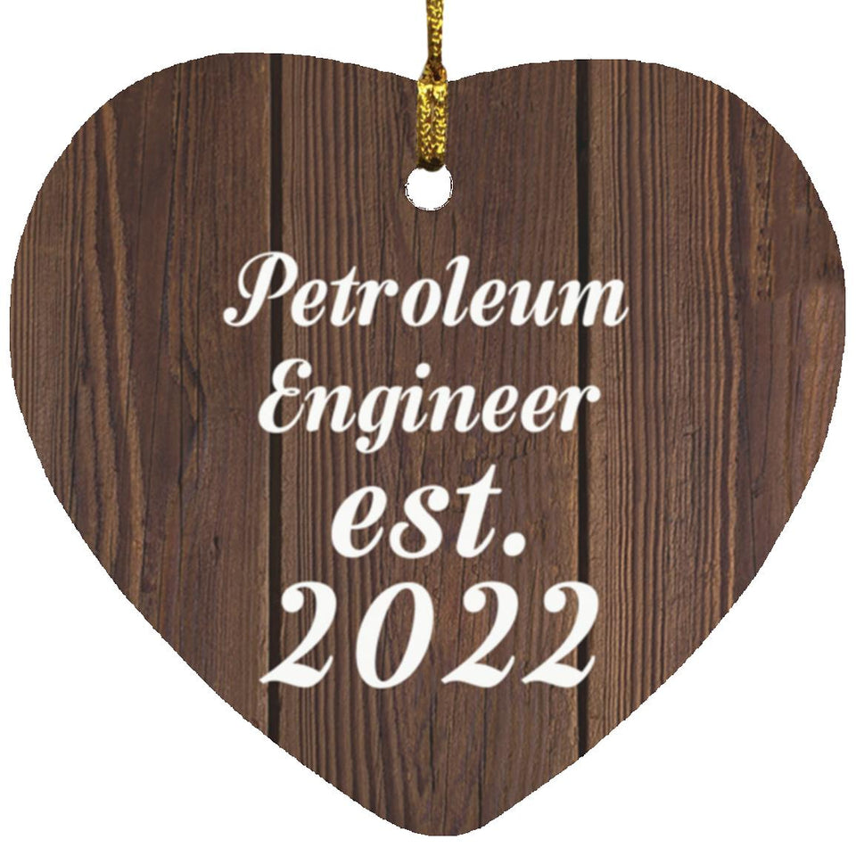 Petroleum Engineer Established Est. 2022 - Heart Ornament D