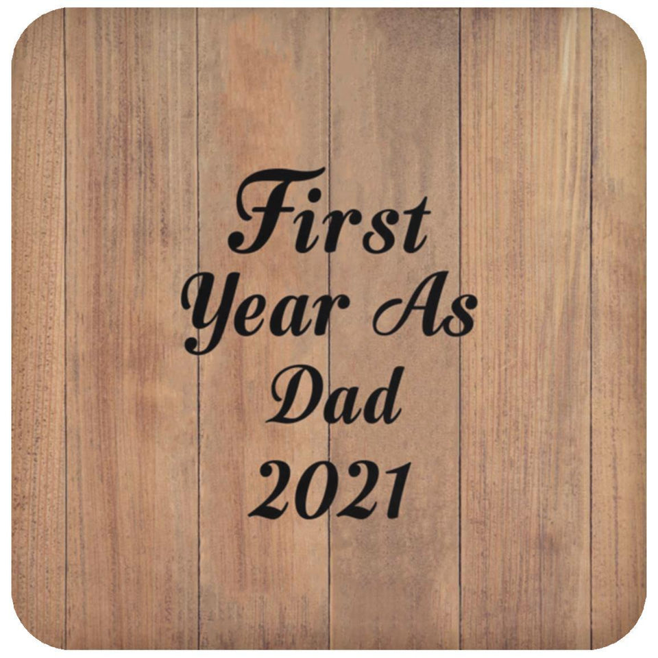 First Year As Dad 2021 - Drink Coaster C
