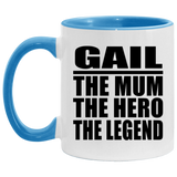 Gail The Mum The Hero The Legend - 11oz Accent Mug Blue