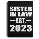 Sister In Law Established EST. 2023 - Canvas Portrait