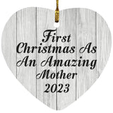 First Christmas As An Amazing Mother 2023 - Heart Ornament F