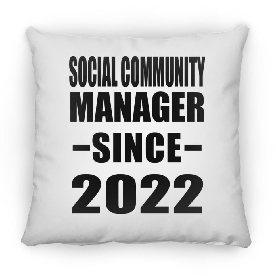Social Community Manager Since 2022 - Throw Pillow