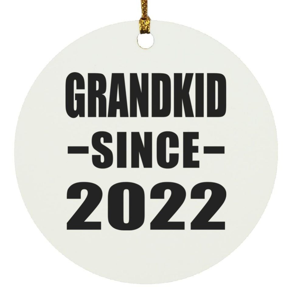 Grandkid Since 2022 - Circle Ornament
