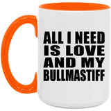 All I Need Is Love And My Bullmastiff - 15oz Accent Mug Orange