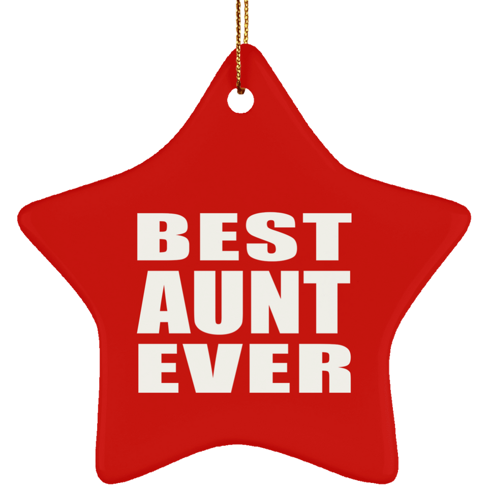 Best Aunt Ever - Star Ornament