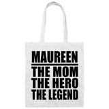 Maureen The Mom The Hero The Legend - Tote Bag White