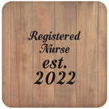 Registered Nurse Established Est. 2022 - Drink Coaster C