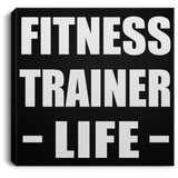 Fitness Trainer Life - Canvas Square