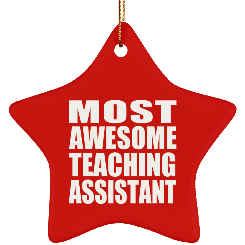 Most Awesome Teaching Assistant - Star Ornament