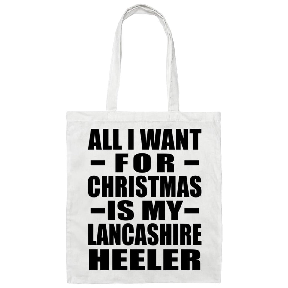 All I Want For Christmas Is My Lancashire Heeler - Tote Bag White