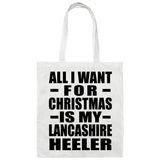 All I Want For Christmas Is My Lancashire Heeler - Tote Bag White