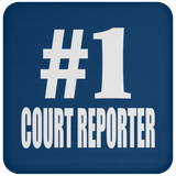 Number One #1 Court Reporter - Drink Coaster