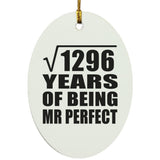 36th Anniversary Square Root of 1296 Years of Mr Perfect - Oval Ornament