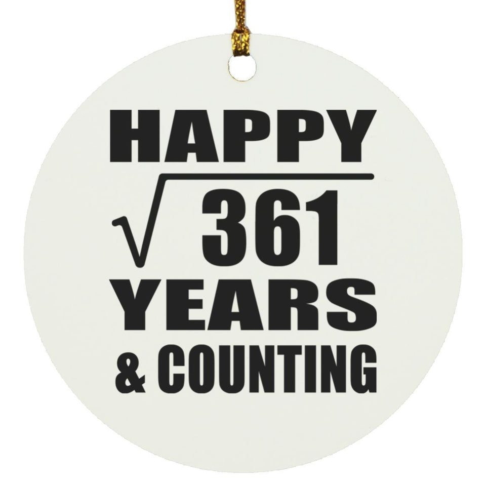 Happy 19th Anniversary Square Root of 361 Years & Counting - Circle Ornament