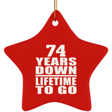 74th Anniversary 74 Years Down Lifetime To Go - Star Ornament