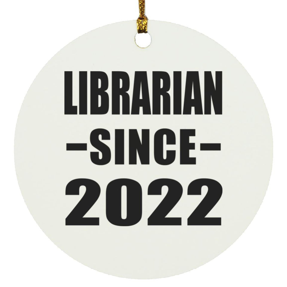 Librarian Since 2022 - Circle Ornament