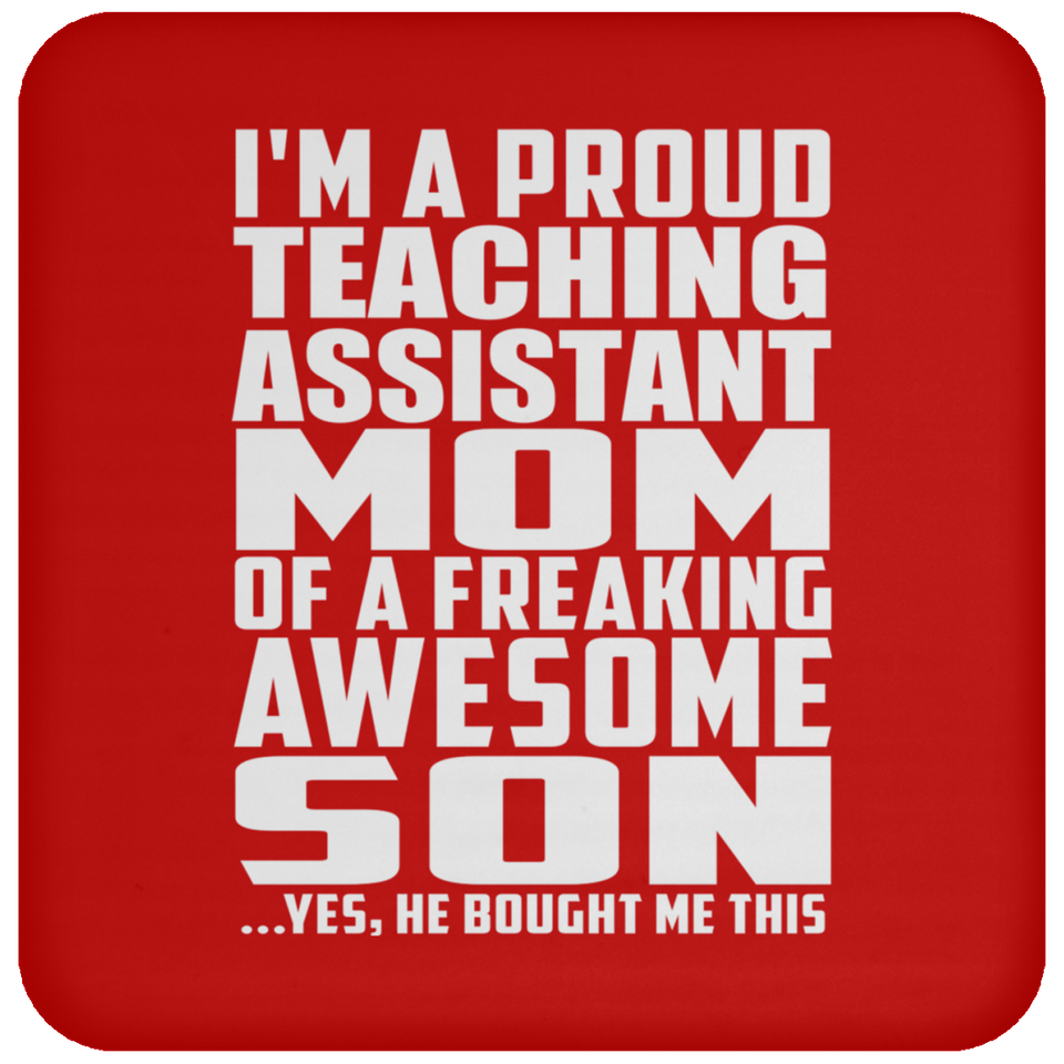 Proud Teaching Assistant Mom Of Awesome Son - Drink Coaster
