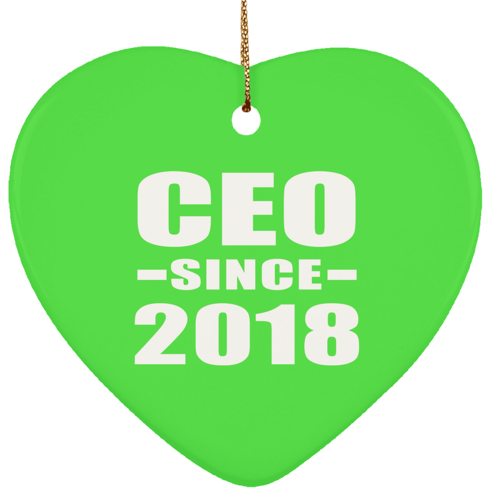 CEO Since 2018 - Heart Ornament