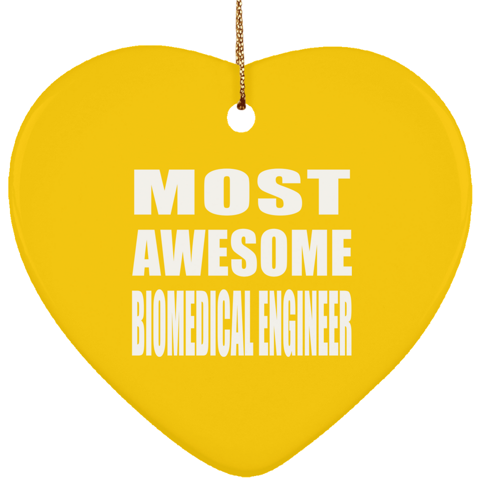 Most Awesome Biomedical Engineer - Heart Ornament