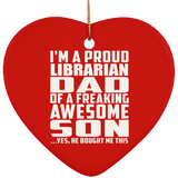 Proud Librarian Dad Of Awesome Son - Heart Ornament